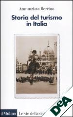 “Storia del turismo in Italia” è il libro che sarà presentato sabato in Comune