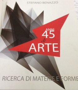 “Quarantacinque anni di arte. Ricerca di materie e forme” è la mostra di Stefano Benazzo a Villa Fiorentino