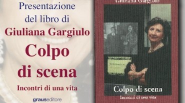 Giuliana Gargiulo presenta a Sorrento il suo ultimo libro: “Colpo di scena. Incontri di una vita”