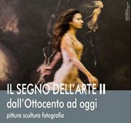 Dal 14 settembre al 19 ottobre la mostra “Il segno dell’arte, dalla seconda metà dell’800 ad oggi”