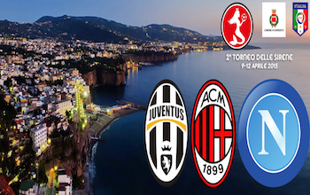 Napoli, Juve e Milan al Torneo delle Sirene 2015