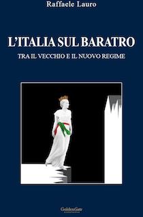 Esce il nuovo libro di Raffaele Lauro, L’Italia sul baratro