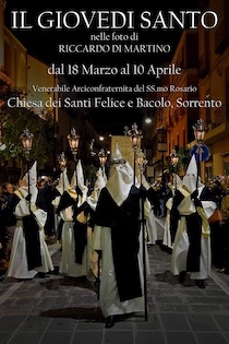 I riti del Giovedì Santo nelle foto di Riccardo Di Martino, una mostra a Sorrento