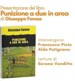 Sorrento. Giuseppe Farese presenta il suo romanzo “Punizione a due in area”